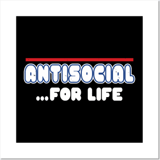 Antisocial For Life Funny Introvert Slogan Meme Gift Posters and Art